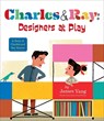 Charles & Ray: Designers at Play - James Yang - 9780593404829