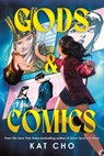 Gods & Comics - Kat Cho - 9780593406816