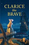 Clarice the Brave - Lisa McMann - 9780593407660