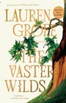 The Vaster Wilds - Lauren Groff - 9780593418406