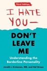 I Hate You - Don't Leave Me: Third Edition - Jerold J. (Jerold J. Kreisman) Kreisman ; Hal (Hal Straus) Straus - 9780593418499