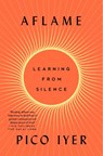 Aflame - Pico Iyer - 9780593420287