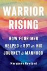 Warrior Rising - Maryanne (Maryanne Howland) Howland - 9780593421413