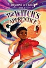 The Witch's Apprentice - Zetta Elliott - 9780593427736