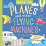 Hello, World! Planes and Other Flying Machines - Jill Mcdonald - 9780593428238