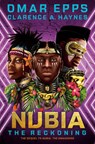 Nubia: The Reckoning - Omar Epps ; Clarence A. Haynes - 9780593428719