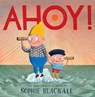 Ahoy! - Sophie Blackall - 9780593429396