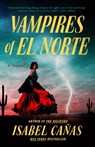 Vampires of El Norte - Isabel Canas - 9780593436738