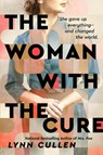 The Woman with the Cure - Lynn Cullen - 9780593438060