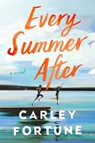 Every Summer After - Carley Fortune - 9780593438534