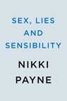 Sex, Lies and Sensibility - Nikki Payne - 9780593440971