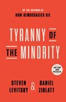 Tyranny of the Minority - Steven Levitsky ; Daniel Ziblatt - 9780593443095
