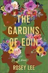 The Gardins of Edin - Rosey Lee - 9780593445495