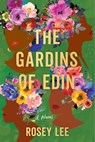 The Gardins of Edin - Rosey Lee - 9780593445501