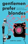 Gentlemen Prefer Blondes - Anita Loos - 9780593445822