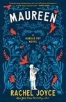 Maureen: A Harold Fry Novel - Rachel Joyce - 9780593446423