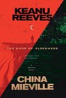The Book of Elsewhere - Keanu Reeves ; China Miéville - 9780593446607