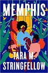 Memphis - STRINGFELLOW,  Tara M. - 9780593446775