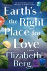 Earth's the Right Place for Love - Elizabeth Berg - 9780593446799