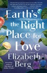 Earth's the Right Place for Love - Elizabeth Berg - 9780593446805