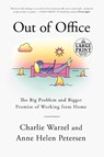 Out of Office - Charlie Warzel ; Anne Helen Petersen - 9780593460382