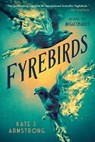 Fyrebirds - Kate J. Armstrong - 9780593463321