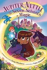 Jupiter Nettle and the Seven Schools of Magic: A Graphic Novel - Sangu Mandanna - 9780593464496