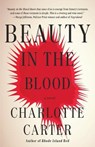 Beauty in the Blood - Charlotte Carter - 9780593467282