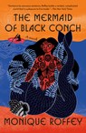 The Mermaid of Black Conch - Monique Roffey - 9780593467350
