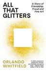 All That Glitters - Orlando Whitfield - 9780593467374