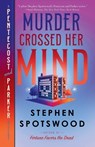 Murder Crossed Her Mind: A Pentecost and Parker Mystery - Stephen Spotswood - 9780593469057