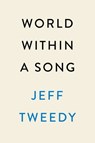 World Within a Song - Jeff Tweedy - 9780593472538