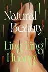 Natural Beauty - Ling Ling Huang - 9780593472934
