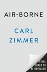 Air-Borne - Carl Zimmer - 9780593473610