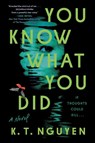 You Know What You Did - K. T. Nguyen - 9780593473863