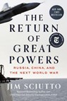 The Return of Great Powers - Jim Sciutto - 9780593474136