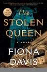 The Stolen Queen - Fiona Davis - 9780593474280