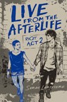 Live from the Afterlife - Sarah Lariviere - 9780593479995