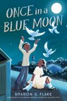 Flake, S: Once in a Blue Moon - Sharon G Flake - 9780593480991