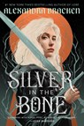 Silver in the Bone - Alexandra Bracken - 9780593481684