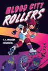 Blood City Rollers - V.P. Anderson ; Tatiana Hill - 9780593485699