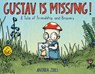 Gustav Is Missing!: A Tale of Friendship and Bravery - Andrea Zuill - 9780593487488