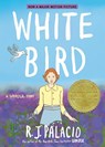 White Bird: A Wonder Story (A Graphic Novel) - R. J. Palacio - 9780593487785