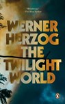The Twilight World - Werner Herzog - 9780593490280