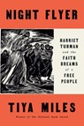 Miles, T: Night Flyer - Tiya Miles - 9780593491164