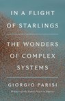 In a Flight of Starlings: The Wonders of Complex Systems - Giorgio Parisi - 9780593493151