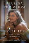 No Filter - Paulina Porizkova - 9780593493526