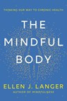 Langer, E: Mindful Body - Ellen J Langer - 9780593497944