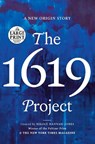 1619 Project - Caitlin Roper ; Ilena Silverman ; Jake Silverstein - 9780593501719