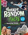 Totally Random Facts Volume 2 - Melina Gerosa Bellows - 9780593516461